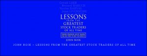  John Boik – Lessons from the Greatest Stock Traders of all Time
