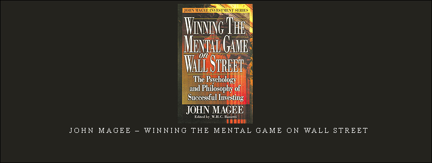 John Magee – Winning the Mental Game on Wall Street