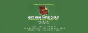 John Tracy, Tage Tracy – How to Manage Profit and Cash Flow. Mining the Numbers for Gold.jpg