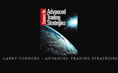Larry Connors – Advanced Trading Strategies