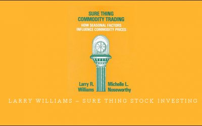 Larry Williams – Sure Thing Stock Investing