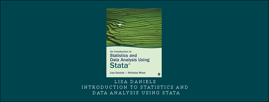 Lisa Daniels – Introduction to Statistics and Data Analysis Using Stata