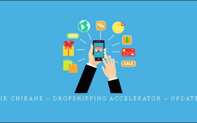 Samir Chibane – Dropshipping Accelerator – Update 2020
