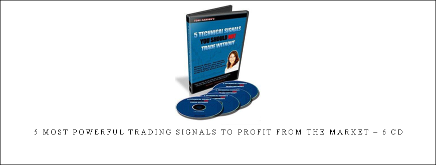 Toni Hansen – 5 Most Powerful Trading Signals to Profit from the Market – 6 CD