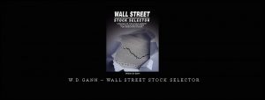  W.D.Gann – Wall Street Stock Selector