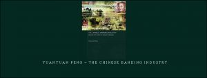  Yuanyuan Peng – The Chinese Banking Industry