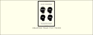  Clive Thompson – Smarter Than You Think