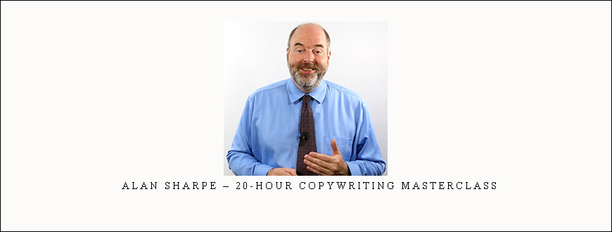 Alan Sharpe – 20-Hour Copywriting Masterclass