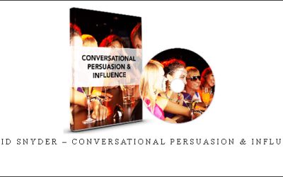 David Snyder – Conversational Persuasion & Influence