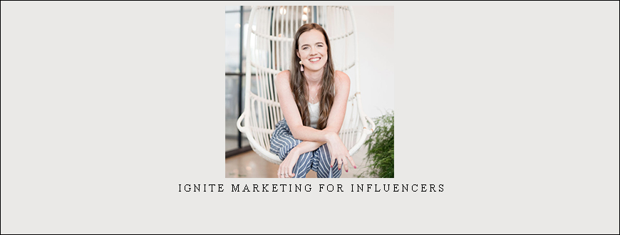Emily Hirsh – Ignite Marketing for Influencers