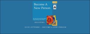 Dick Sutphen – Become A New Person