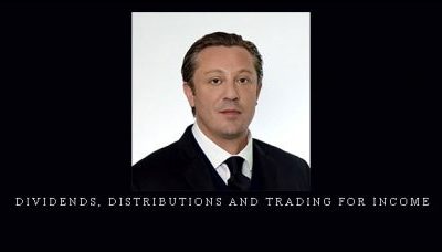 Anton Kreil: Dividends, Distributions and Trading for Income