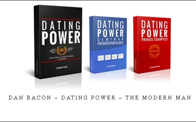 Dan Bacon – Dating Power – The Modern Man