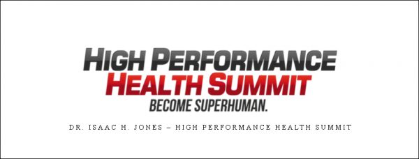 Dr. Isaac H. Jones – High Performance Health Summit