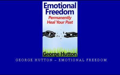 George Hutton – Emotional Freedom
