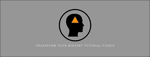 Kristopher Dillard – Transform Your Mindset Tutorial Videos