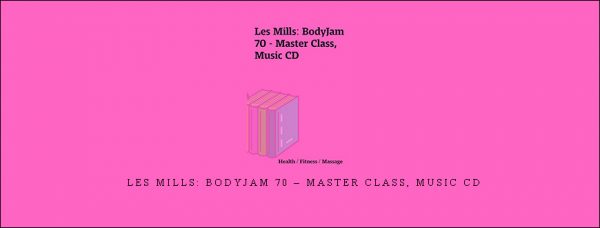 Les Mills: BodyJam 70 – Master Class, Music CD