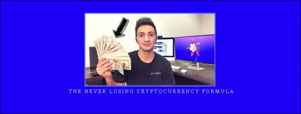 Sean Bagheri – The Never Losing Cryptocurrency Formula