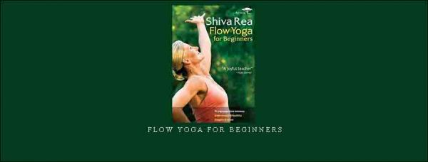 Shiva Rea – Flow Yoga for Beginners