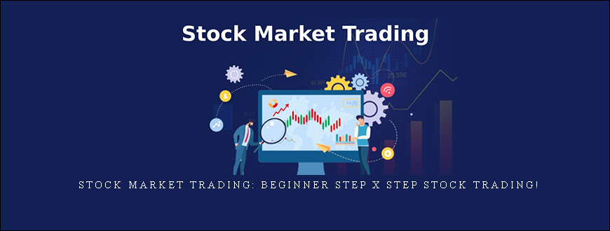 Stock Market Trading Beginner Step X Step Stock Trading!