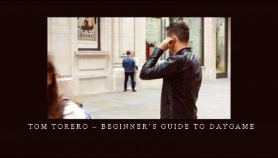 Tom Torero – Beginner’s guide to daygame