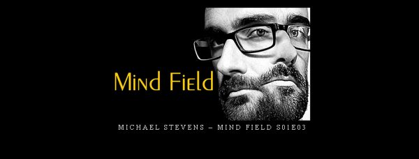 Michael Stevens – Mind Field S01E03
