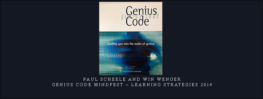 Paul Scheele and Win Wenger – Genius Code Mindfest – Learning Strategies 2014