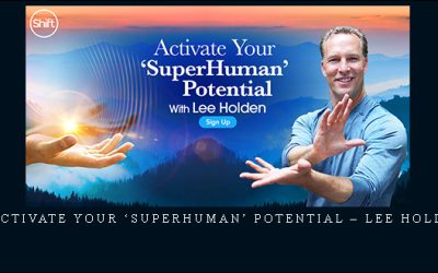 1 Activate Your ‘Superhuman’ Potential – Lee Holden