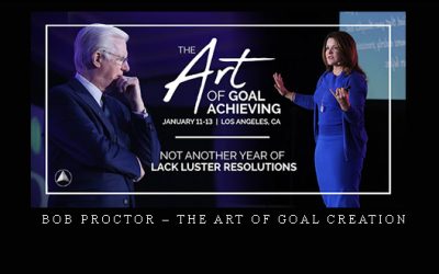 Bob Proctor – The Art of Goal Creation