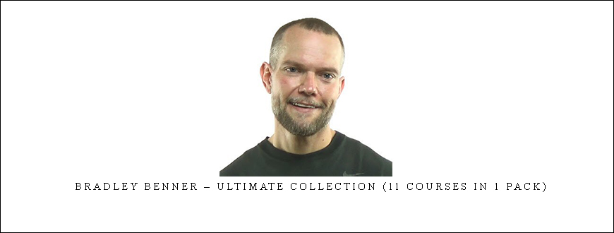 Bradley Benner – Ultimate Collection (11 Courses In 1 Pack) taking at Whatstudy.com