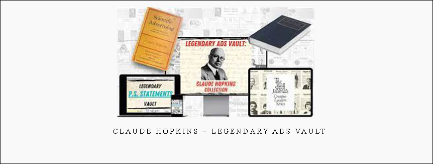Claude Hopkins – Legendary Ads Vault taking at Whatstudy.com