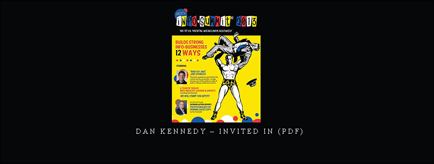 Dan Kennedy – Invited In (PDF) taking at Whatstudy.com