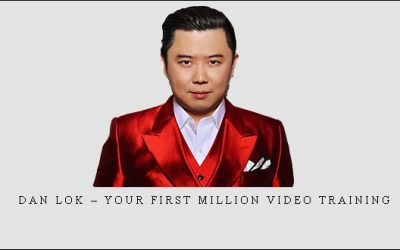Dan Lok – Your First Million Video Training