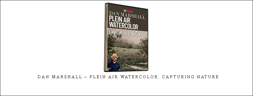 Dan Marshall – Plein Air Watercolor: Capturing Nature taking at Whatstudy.com