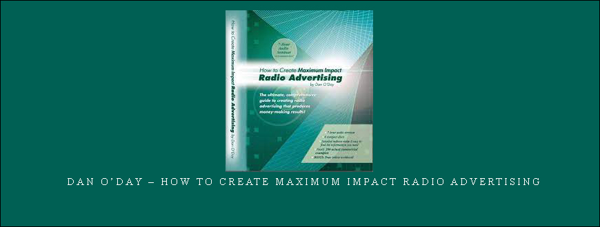 Dan O’Day – How to Create Maximum Impact Radio Advertising taking at Whatstudy.com