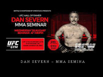 Dan Severn – MMA Semina