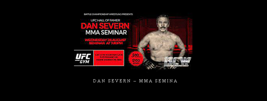 Dan Severn – MMA Semina taking at Whatstudy.com