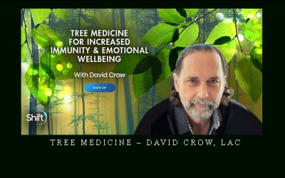 TREE MEDICINE – David Crow, LAc