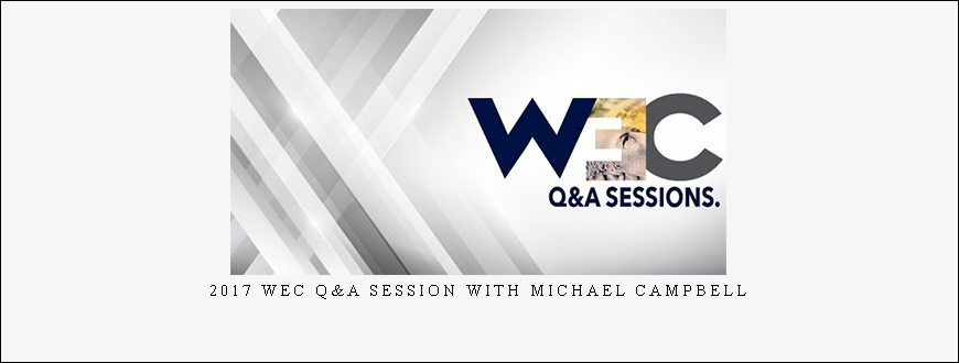 Armstrongeconomics – 2017 WEC Q&A Session with Michael Campbell taking at Whatstudy.com