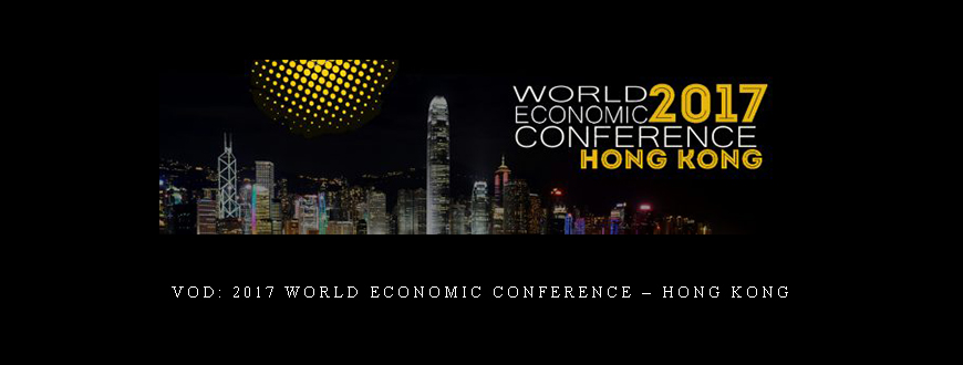 Armstrongeconomics – VOD: 2017 World Economic Conference – Hong Kong taking at Whatstudy.com