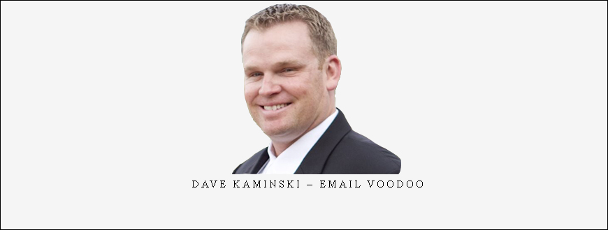 Dave Kaminski – Email Voodoo taking at Whatstudy.com