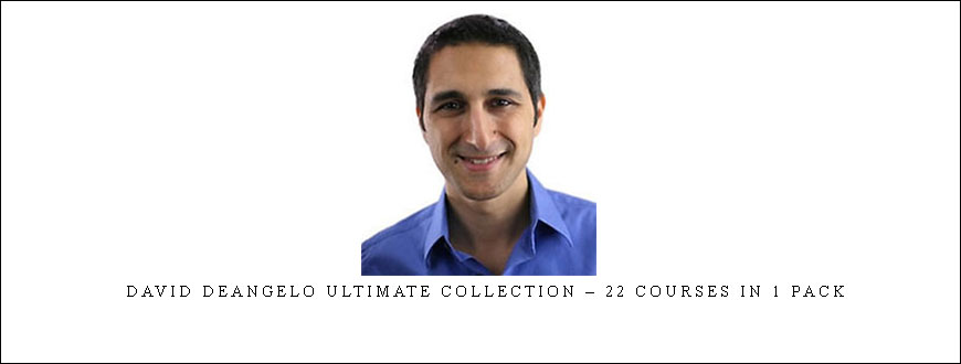 David DeAngelo Ultimate Collection – 22 Courses In 1 Pack taking at Whatstudy.com