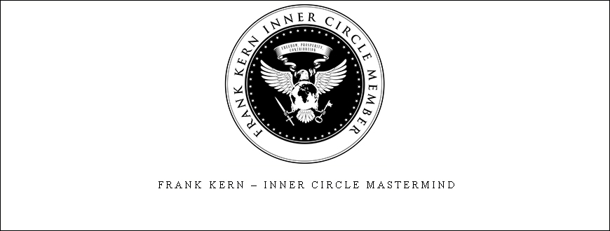 Frank Kern – Inner Circle Mastermind taking at Whatstudy.com