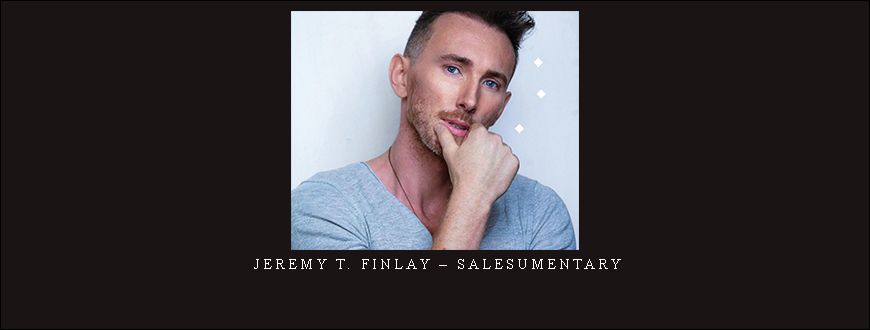 Jeremy T. Finlay – Salesumentary taking at Whatstudy.com
