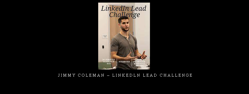 Jimmy Coleman – Linkedln Lead Challenge taking at Whatstudy.com
