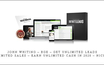 John Whiting – BGE – Get Unlimited Leads – Make Unlimited Sales – Earn Unlimited Cash In 2020 – Nice And Easy