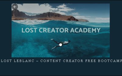 Lost Leblanc – Content Creator Free Bootcamp
