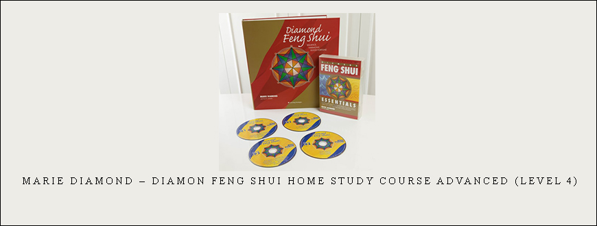 Marie Diamond – Diamon Feng Shui Home Study Course Advanced (Level 4) taking at Whatstudy.com