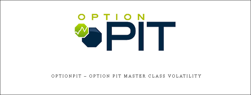 Optionpit – Option Pit Master Class Volatility taking at Whatstudy.com