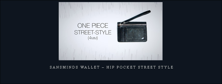 SansMinds Wallet – Hip Pocket Street Style taking at Whatstudy.com
